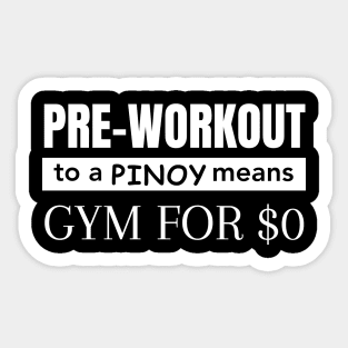 Pre-workout To A Pinoy Sticker